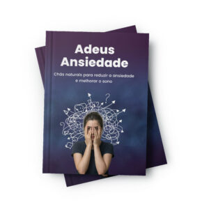 Sementes de Vida: Adeus Ansiedade – Chás Naturais para Reduzir a Ansiedade e Melhorar o Sono - Imagem 1